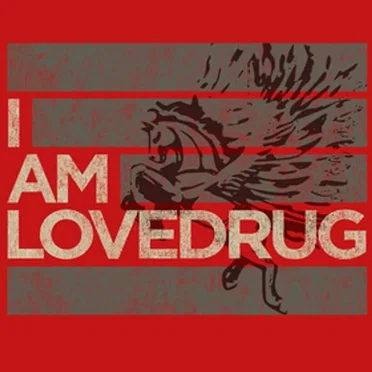 I AM LOVEDRUG