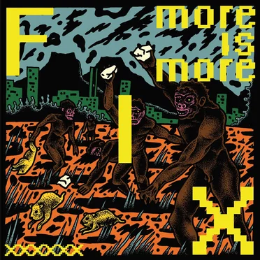 More Is More by Fix - album cover
