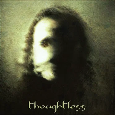 Thoughtless