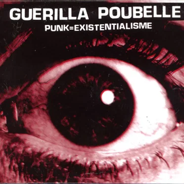 Punk = existentialisme by Guerilla Poubelle - album cover
