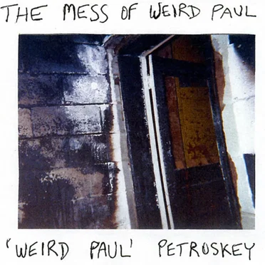 The Mess of Weird Paul