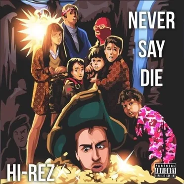 Never Say Die by Hi-Rez - album cover