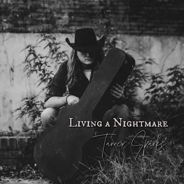 Living a Nightmare by Tanner Sparks - album cover