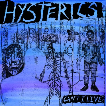 Can't I Live? by Hysterics - album cover