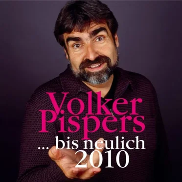 … bis neulich 2010 by Volker Pispers - album cover
