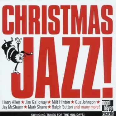 Christmas Jazz! Swinging Tunes for the Holidays! by Various Artists - album cover
