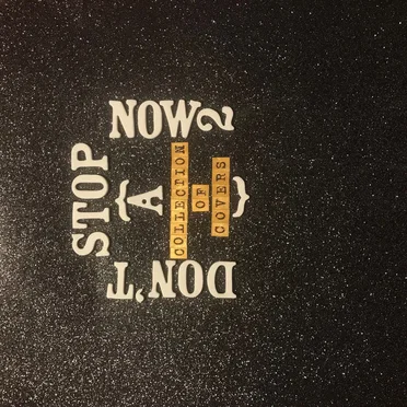 Don’t Stop Now II: A Collection of Covers by Various Artists - album cover