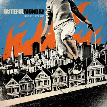 Unfrightened by Hateful Monday - album cover