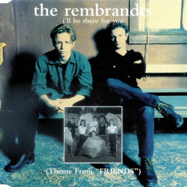 I’ll Be There for You