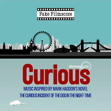 Curious - Music Inspired by Mark Haddon's Novel the Curious Incident of the Dog in the Night-Time by Fake Filmscore - album cover