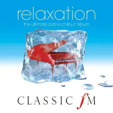 Relaxation: The Ultimate Piano Chillout Album by Various Artists - album cover