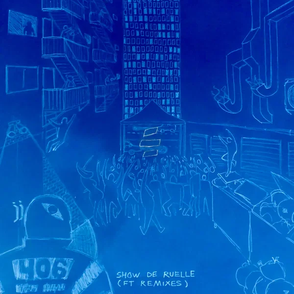 Show de Ruelle (FT remixes)