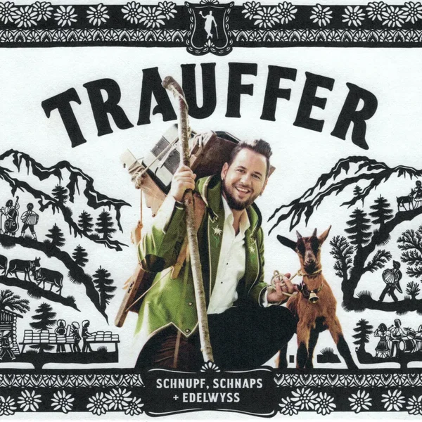 Schnupf, Schnaps + Edelwyss