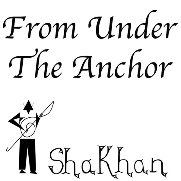 FROM UNDER THE ANCHOR