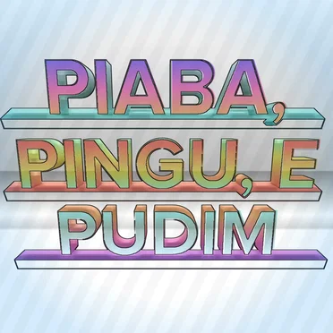 Piaba, Pingu, e Pudim by GUSTAVOEGATOTV - album cover