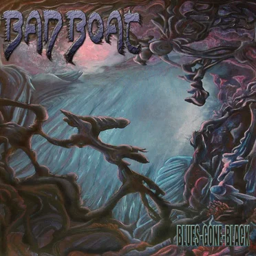 Blues Gone Black by Bad Boat - album cover