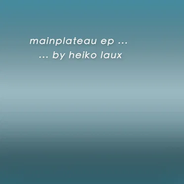 Mainplateau EP