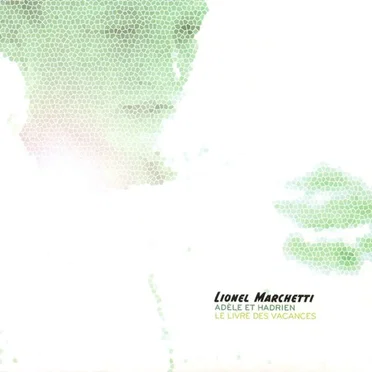 Adèle et Hadrien (Le Livre des vacances)