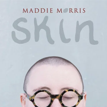 Skin by Maddie Morris - album cover