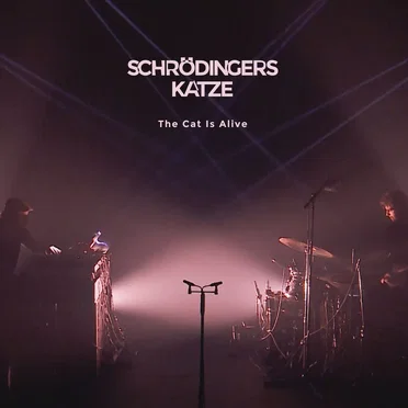 The Cat Is Alive by Schrödingers Katze - album cover