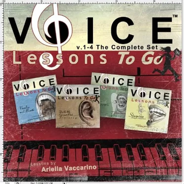Voice Lessons to Go, Volumes 1–4: The Complete Set by Ariella Vaccarino - album cover