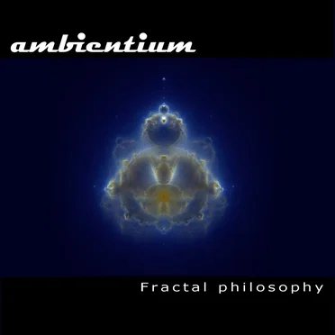 Fractal Philosophy by Ambientium - album cover