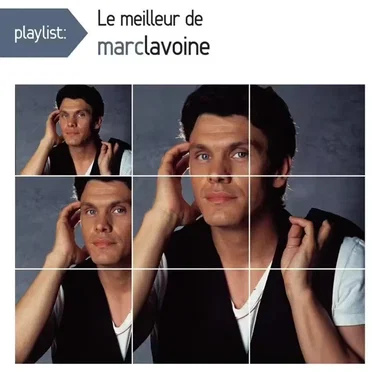 Playlist : Le meilleur de Marc Lavoine
