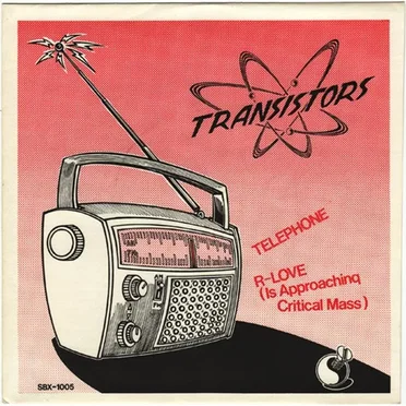 Telephone / R-Love (Is Approaching Critical Mass) by Transistors - album cover