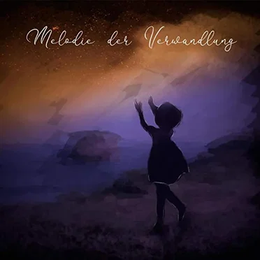 Melodie der Verwandlung