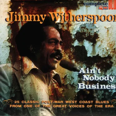 Ain't Nobody's Business