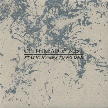 Of Thread & Mist