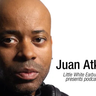 LWE Podcast 99: Juan Atkins