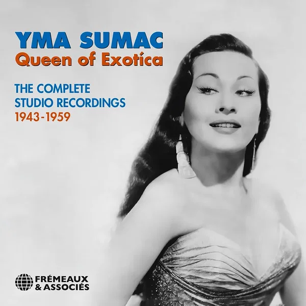 Queen of Exotica - The Complete Studio Recording 1942-1959