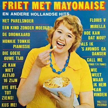 Friet met mayonaise en andere Hollandse hits by Various Artists - album cover