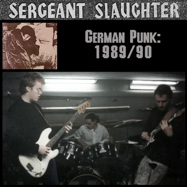German Punk: 1989/90 by Sergeant Slaughter - album cover