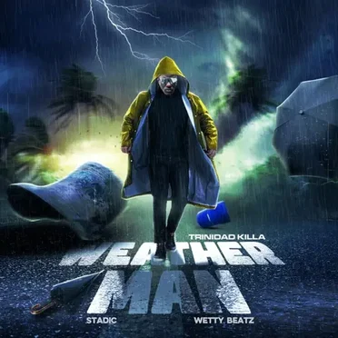 Weather Man by Trinidad Killa - album cover