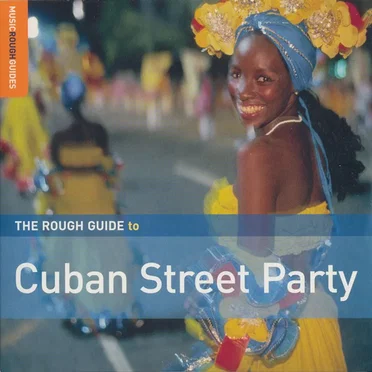 The Rough Guide to Cuban Street Party by Various Artists - album cover