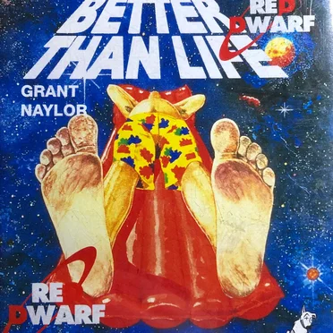 Red Dwarf: Better Than Life by Grant Naylor - album cover