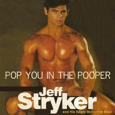 Pop You in the Pooper by Jeff Stryker - album cover