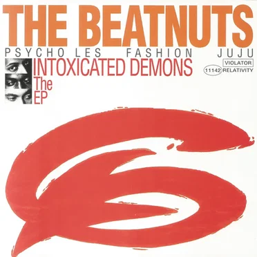 Intoxicated Demons: The EP by The Beatnuts - album cover
