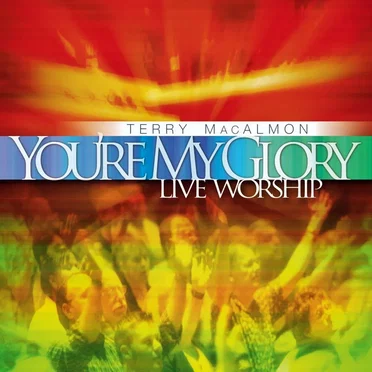 You’re My Glory