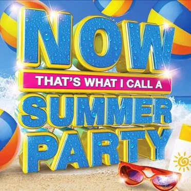 Now That’s What I Call a Summer Party by Various Artists - album cover