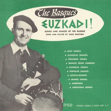 The Basques: Euzkadi! (Songs and Dances of the Basque) by Juan Onatibia - album cover
