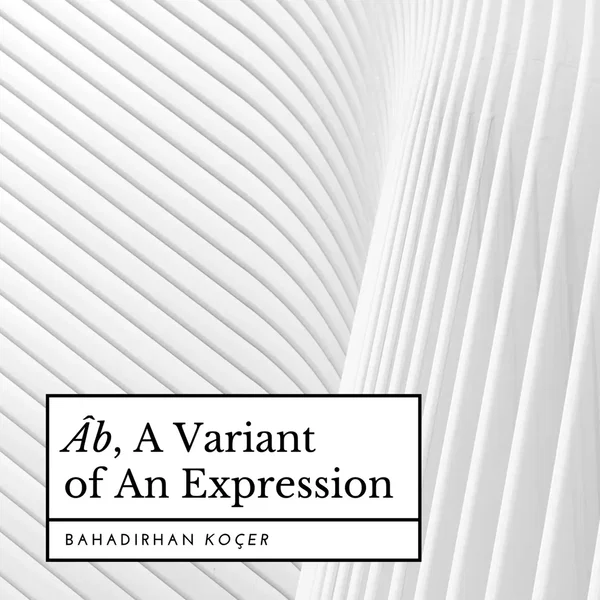 Âb, a Variant of an Expression