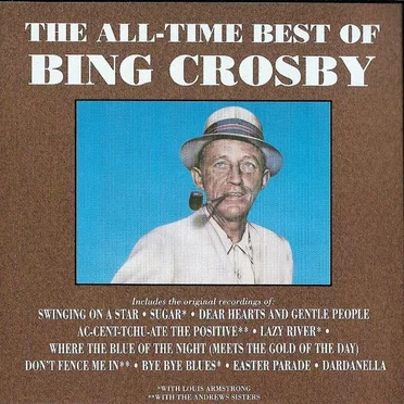 The All‐Time Best of Bing Crosby