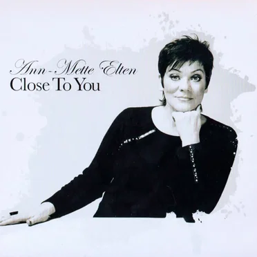 Close to You by Ann-Mette Elten - album cover