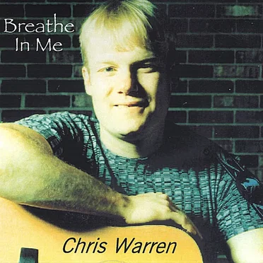 Breathe in Me by Chris Warren - album cover