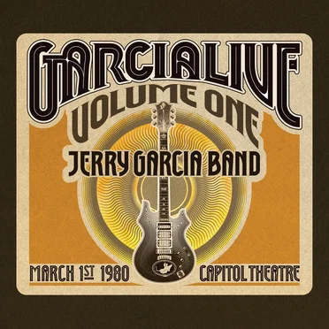 GarciaLive Volume 1: March 1st, 1980 Capitol Theatre