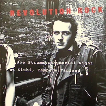 Revolution Rock: Joe Strummer Memorial Night at Klubi by Various Artists - album cover