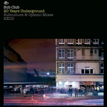 Sub Club: 20 Years Underground by Various Artists - album cover